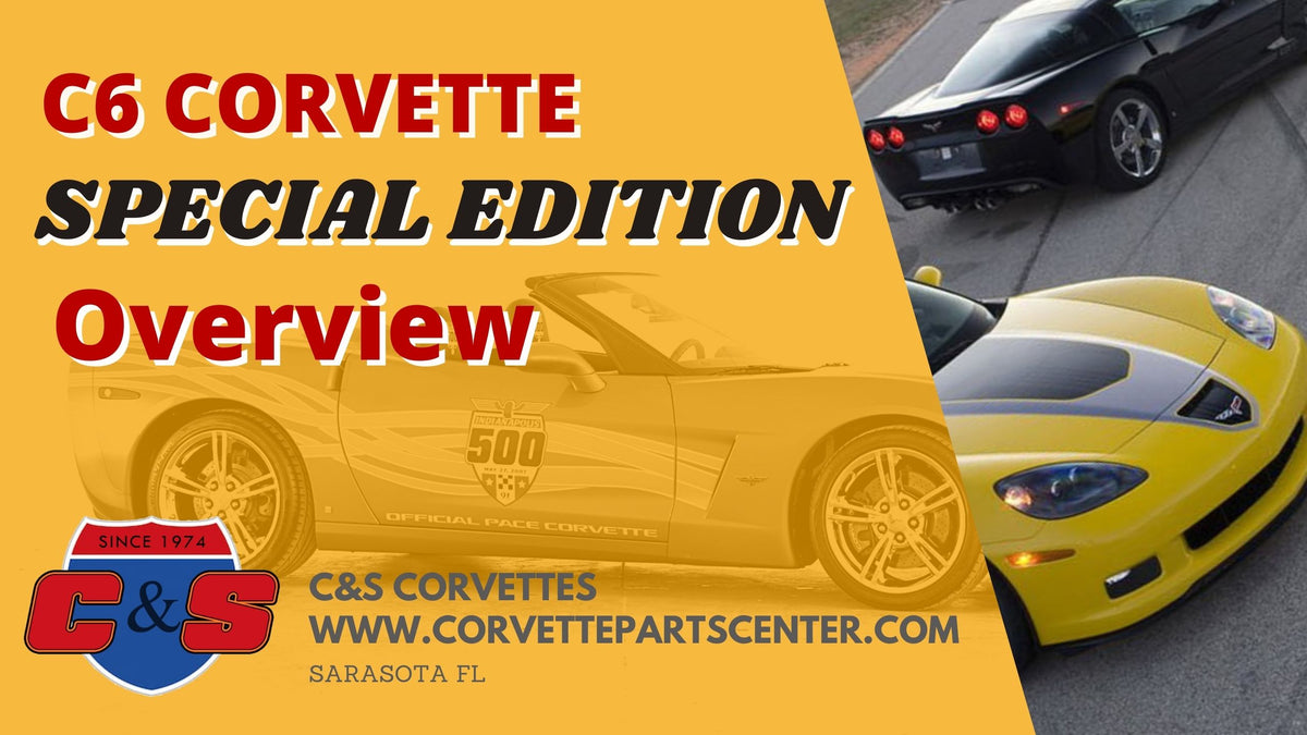 All about C6 Special Edition Corvettes Corvette Parts... Corvette