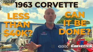 1963 Vette Under $40k?!? Can It Be Done???