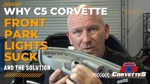 Why C5 Corvette front park lamps suck