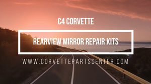 C4 Corvette Rear View Mirror Repair Kit Corvette Parts Center