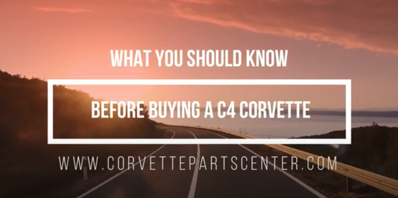 What you need to know BEFORE you buy a C4 Corvette