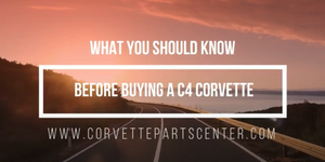 What you need to know BEFORE you buy a C4 Corvette
