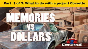 Memories vs Dollars: Part 1 What to do with a project Corvette